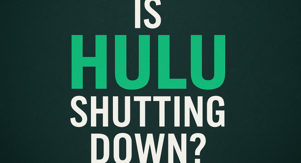 is hulu shutting down